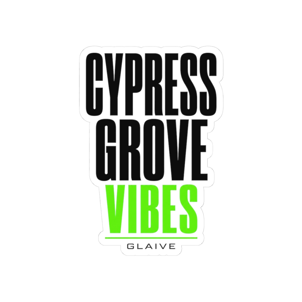 Glaive "Cypress Grove Vibes" Sticker